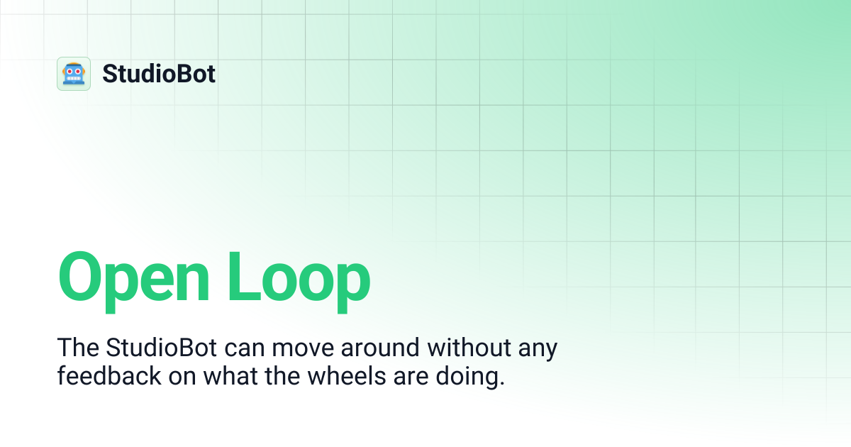 Open Loop | StudioBot